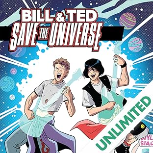 Bill & Ted Save The Universe